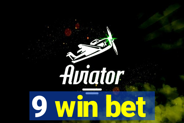 9 win bet